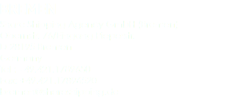 BREMEN Share Shipping Agency GmbH (Bremen) Bürgermeister-Smidt-Str. 70 D-28195 Bremen Germany Tel : +49.421.1789650 Fax: +49.421.17896520 bremen@shareshipping.de